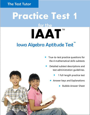 Practice Test for the IAAT (Iowa Algebra Aptitude Test eBook)